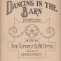 Dancing in the Barn by Tom Turner and Ed W Orrin, 1907 Vintage Sheet Music - 0160
