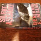 Silent Assault by Benjamin E. Miller (2005, Paperback)