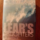 Lear's Daughter by Marjoris B. Kellogg