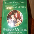 Father Christmas And Christmas Wishes by Barbara Met...