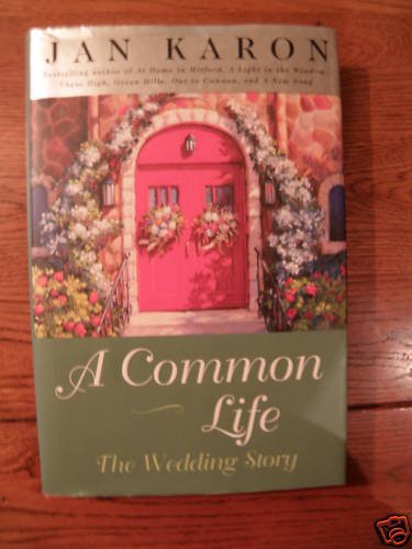 A Common Life by Jan Karon (Guidepost Book)