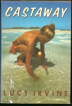 Irvine  Lucy: Castaway