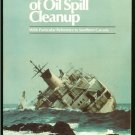 Fingas Mervin F & Wayne S. Duval & Gail B. Stevenson: The Basics Of Oil Spill Cleanup With Particula