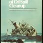 Fingas Mervin F & Wayne S. Duval & Gail B. Stevenson: The Basics Of Oil Spill Cleanup With Particula