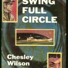 Wilson Chesley: Swing Full Circle