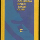 Columbia River Yacht Club: 1974 Roster And Year Book