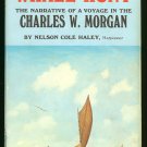 Haley Nelson Cole: Whale Hunt The Narrative of a Voyage in the Charles W. Morgan
