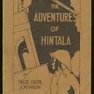 Johanson Bror Ulrik: The Adventures Of Hintala Memoirs of Personal Experiences