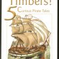 Chobot Jim & Jackie: Shiver Me Timbers 5 Curious Pirate Tales