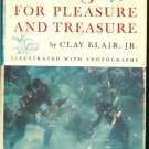Blair Clay Jr: Diving For Pleasure And Treasure