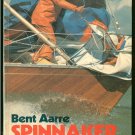 Aarre Bent: Spinnaker Handling