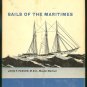 Parker John P. M.B.E. Master Mariner: Sails Of The Maritimes
