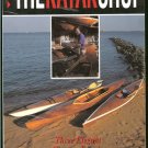 Kulczycki Chris: The Kayak Shop Three Elegant Wooden Kayaks Anyone Can Build