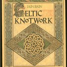 Bain Iain: Celtic Knot Work