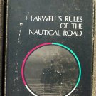 Bassett Frank E. & Richard A. Smith (prepared by): Farwells Rules Of The Nautical Road