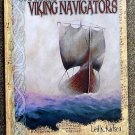 Karlsen Leif K: Secrets Of The Viking Navigators How the Vikings Used Their Amazing Sunstones and Ot