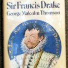 Thomson George Malcolm: Sir Francis Drake