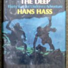 Hass Hans: Challenging The Deep Thirty Years of Undersea Adventure