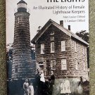 Clifford J Candace Clifford Mary Louise: Women Who Kept the Lights An Illustrated History of Female 