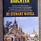 Wavell Stewart: The Naga Kings Daughter Adventure on the Malay Peninsula