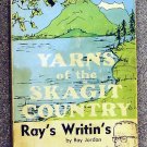 Jordan Ray: Yarns Of The Skagit County Rays Writins