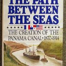 McCullough David: The Path Between The Seas The Creation of the Panama Canal 1870 - 1914