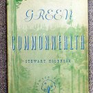 Holbrook Stewart: Green Commonwealth A narrative of the past and a look at the future of one forest 