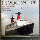 Cairis Nicholas T: Passenger Liners of the World since 1893 revised edition with over 200 pictures