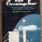 Cameron Ian: Lodestone And Evening Star The Epic Voyages of Discovery From 1493 BC to 1896 AD