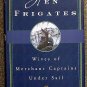 Druett Joan: Hen Frigates Wives of Merchant Captains Under Sail