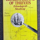 Lessa William Armand: Drakes Island of Thieves Ethnological Sleuthing