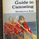Roth Bernhard A: The Complete Beginners Guide to Canoeing