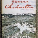 Chichester Francis: The Lonely Sea And The Sky