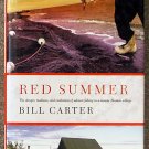 Bill Carter:   Red summer  the danger, madness, and exaltation of salmon fishing in a remote Alaskan