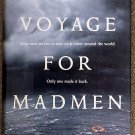 Peter Nichols:   A voyage for madmen