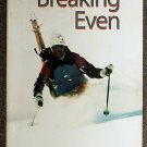 Dick Barrymore:   Breaking even