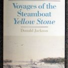 Donald Jackson:   Voyages of the steamboat Yellow Stone