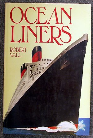 Robert Wall:   Ocean liners