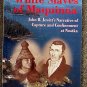 John R Jewitt:   White slaves of Maquinna  John R. Jewitt's narrative of capture and confinement at 