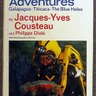 Jacques Cousteau; Philippe Dioleio:   Three adventures Galapagos, Titicaca, the Blue Holes