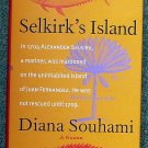 Diana Souhami:   Selkirk's island