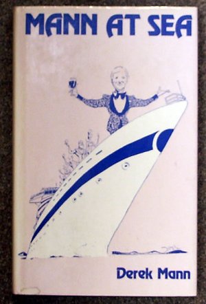 Derek Mann:   Mann at sea