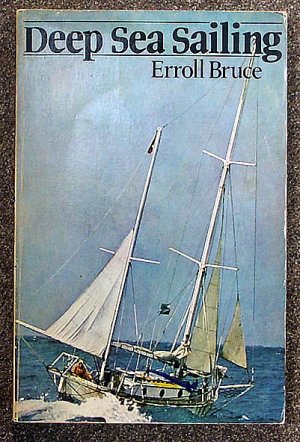 Erroll Bruce:   Deep sea sailing