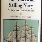 Howard Irving Chapelle:   The history of the American sailing Navy  the ships and their development