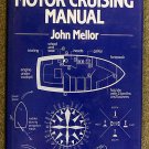 John Mellor:   The motor cruising manual