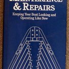 Keith Lawrence:   Maintenance and repairs  keeping your boat looking and operating like new