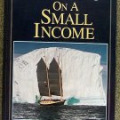 Annie Hill:   Voyaging on a small income