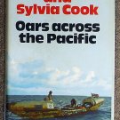 John Fairfax, Sylvia Cook:   Oars across the Pacific