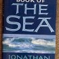 Jonathan Raban:   The Oxford book of the sea
