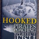 G  Bruce Knecht:   Hooked  pirates, poaching and the perfect fish